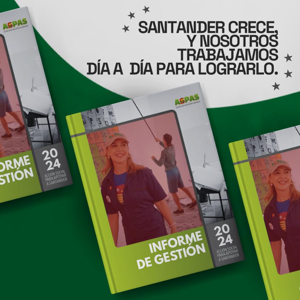 INFORME DE GESTION 2025 ACCION SOCIAL PARA APOYAR A SANTANDER_1